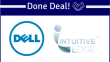 Done Deal Dell and Intuitive Edge