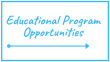 Education Program Opportunities