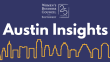 Join us for Austin Insights!