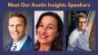 Meet our Austin Insights Speakers