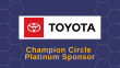 Champion Circle Platinum Sponsor - Toyota