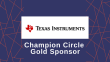 Champion Circle Gold Sponsor - Texas Instruments 