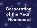 Corporation of the Year Nominees