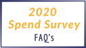 2020 Spend Survey FAQ's