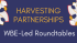 Harvesting Partnerships WBE-Led Roundtables