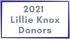 2021 Lillie Knox Donors